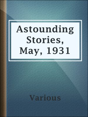 cover image of Astounding Stories, May, 1931